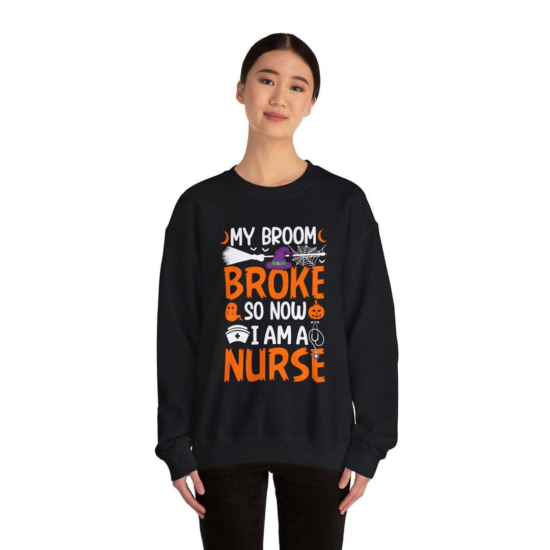 My Broom Broke So Now I Am A Nurse Halloween Nurse Sweatshirt, Halloween Party Pumpkin Skeleton Ghost Nursing Lover Sweatshirt Girls Women