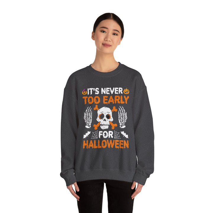 It's Never Too Early For Halloween Skeleton Sweatshirt Crewneck, Halloween Party Pumpkin Skeleton Lover Sweatshirt Gift For Men Women