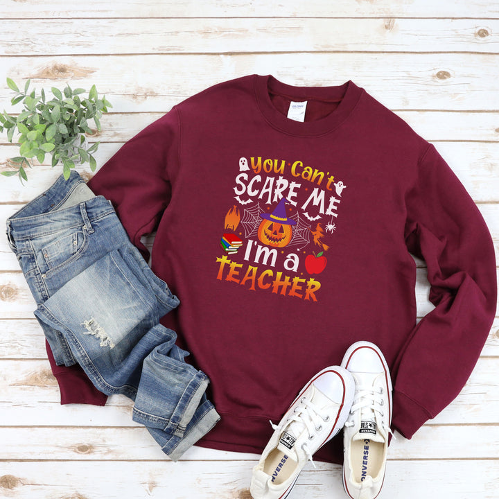 You Can't Scare Me I Am A Teacher Halloween Teacher Sweatshirt Crewneck, Halloween Party Ghost Witch Teaching Sweatshirt Gift For Men Women